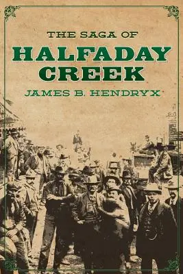 Saga o Halfaday Creek - The Saga of Halfaday Creek