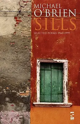 Sills: Wybrane wiersze 1960-1999 - Sills: Selected Poems 1960-1999