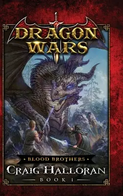 Blood Brothers: Dragons Wars - Book 1