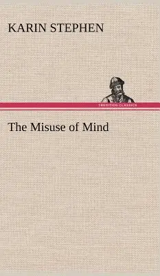 Nadużycie umysłu - The Misuse of Mind