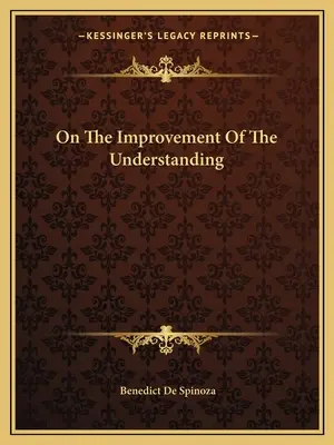 O poprawie zrozumienia - On The Improvement Of The Understanding