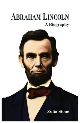 Abraham Lincoln: Biografia - Abraham Lincoln: A Biography