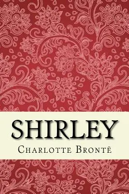 Shirley: Wydanie skrócone - Shirley: Unabridged edition