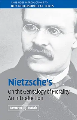 „O genealogii moralności” Nietzschego: Wprowadzenie - Nietzsche's 'on the Genealogy of Morality': An Introduction