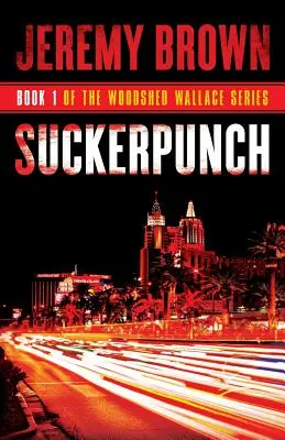 Suckerpunch: Runda 1 w Woodshed Wallace Series - Suckerpunch: Round 1 in the Woodshed Wallace Series