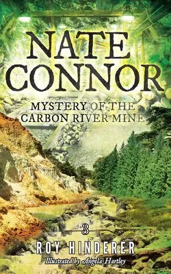 Nate Connor: Tajemnica kopalni Carbon River - Nate Connor: Mystery of the Carbon River Mine