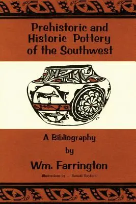 Prehistoryczna i historyczna ceramika południowego zachodu: Bibliografia - Prehistoric and Historic Pottery of the Southwest: A Bibliography