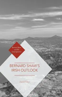 Irlandzkie spojrzenie Bernarda Shawa - Bernard Shaw's Irish Outlook