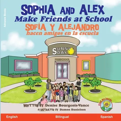 Sophia i Alex zaprzyjaźniają się w szkole: Sofia i Alejandro zaprzyjaźniają się w szkole - Sophia and Alex Make Friends at School: Sofa y Alejandro hacen amigos en la escuela