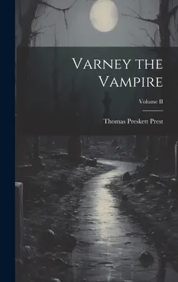 Varney wampir; tom II - Varney the Vampire; Volume II