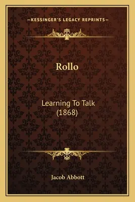 Rollo: Nauka mówienia (1868) - Rollo: Learning To Talk (1868)