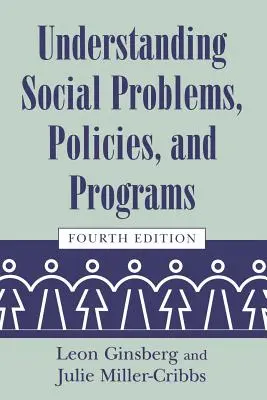 Zrozumieć problemy społeczne, politykę i programy - Understanding Social Problems, Policies, and Programs