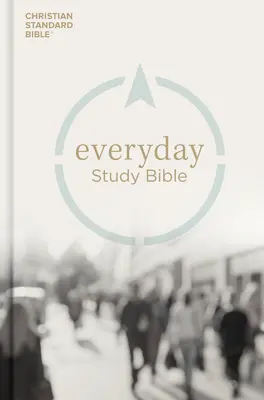 Biblia do codziennego studiowania CSB, twarda oprawa - CSB Everyday Study Bible, Hardcover