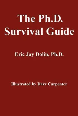 Przewodnik przetrwania dla doktorantów - The Ph.D. Survival Guide