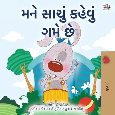 Kocham mówić prawdę (książka dla dzieci w języku gudżarati) - I Love to Tell the Truth (Gujarati Children's Book)