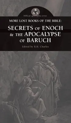 Więcej zaginionych ksiąg Biblii: Tajemnice Henocha i Apokalipsa Barucha - More Lost Books of the Bible: The Secrets of Enoch & The Apocalypse of Baruch