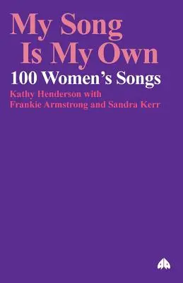 My Song Is My Own: 100 piosenek dla kobiet - My Song Is My Own: 100 Women's Songs