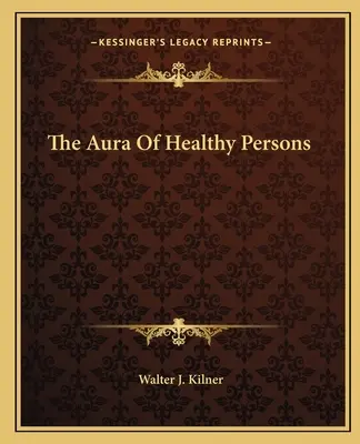 Aura osób zdrowych - The Aura Of Healthy Persons