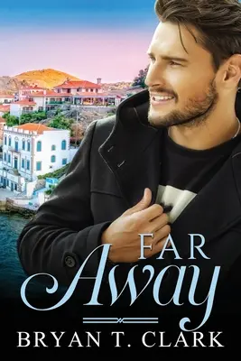 Daleko stąd: Romans gejowski - Far Away: Gay Romance