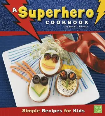 Książka kucharska dla superbohaterów - A Superhero Cookbook