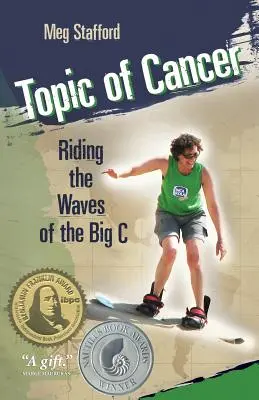 Temat raka: Jazda na falach wielkiego C - Topic of Cancer: Riding the Waves of the Big C