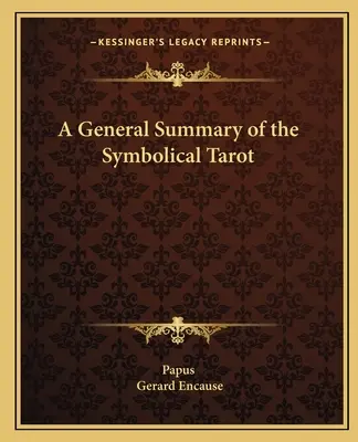 Ogólne podsumowanie tarota symbolicznego - A General Summary of the Symbolical Tarot