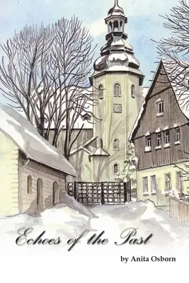 Echa przeszłości - Echoes of the Past