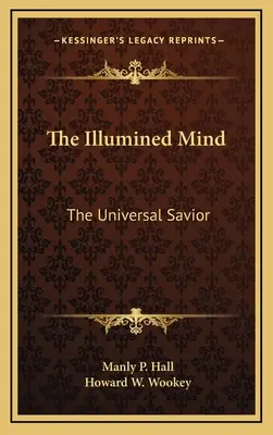 Oświecony umysł: Uniwersalny Zbawiciel - The Illumined Mind: The Universal Savior