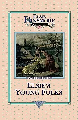 Młodzi ludzie Elsie, Księga 25 - Elsie's Young Folks, Book 25