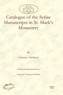 Katalog rękopisów syryjskich w klasztorze św. Marka - Catalogue of the Syriac Manuscripts in St. Mark's Monastery