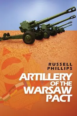 Artyleria Układu Warszawskiego - Artillery of the Warsaw Pact