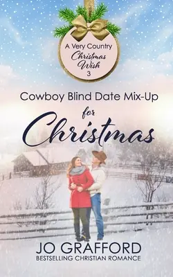 Kowbojska randka w ciemno na Boże Narodzenie - Cowboy Blind Date Mix-Up for Christmas