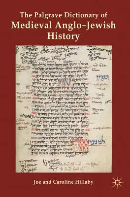 The Palgrave Dictionary of Medieval Anglo-Jewish History (Słownik średniowiecznej historii anglo-żydowskiej) - The Palgrave Dictionary of Medieval Anglo-Jewish History