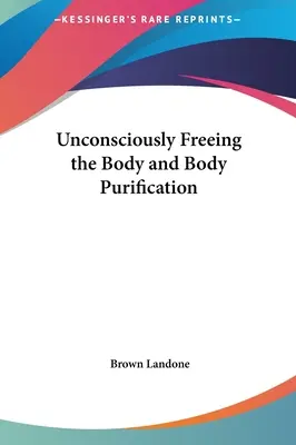 Nieświadome uwalnianie ciała i oczyszczanie ciała - Unconsciously Freeing the Body and Body Purification