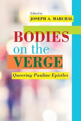 Ciała na krawędzi: Queering Pauline Epistles - Bodies on the Verge: Queering Pauline Epistles