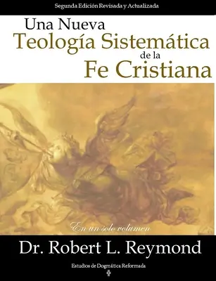 Nowa teologia systematyczna wiary chrześcijańskiej - Una Nueva Teologia Sistemtica de la Fe Cristiana