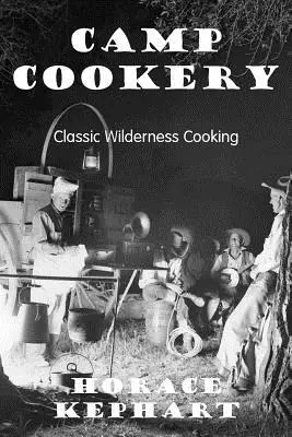 Obozowe gotowanie - Camp Cookery