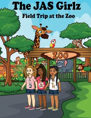 Wycieczka terenowa JAS Girlz do zoo - The JAS Girlz Field Trip at the Zoo