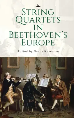 Kwartety smyczkowe w Europie Beethovena - String Quartets in Beethoven's Europe