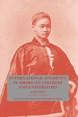 Studenci zagraniczni w amerykańskich college'ach i uniwersytetach: Historia - International Students in American Colleges and Universities: A History