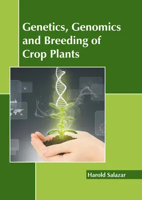 Genetyka, genomika i hodowla roślin uprawnych - Genetics, Genomics and Breeding of Crop Plants