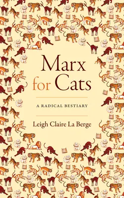 Marks dla kotów: Radykalny bestiariusz - Marx for Cats: A Radical Bestiary