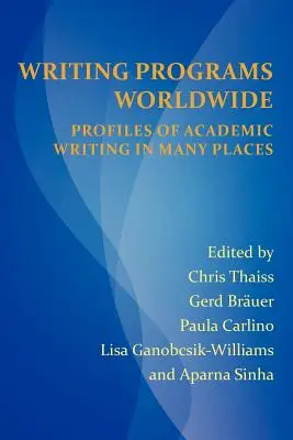 Programy pisania na całym świecie: Profile pisania akademickiego w wielu miejscach - Writing Programs Worldwide: Profiles of Academic Writing in Many Places