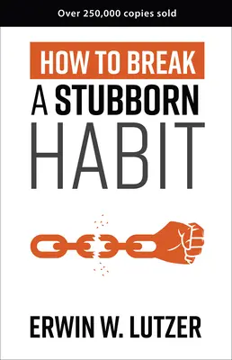 Jak przełamać uparty nawyk - How to Break a Stubborn Habit