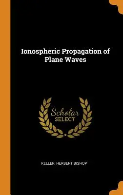 Propagacja fal płaskich w jonosferze - Ionospheric Propagation of Plane Waves