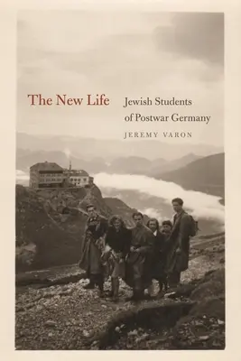 Nowe życie: Żydowscy studenci w powojennych Niemczech - The New Life: Jewish Students of Postwar Germany