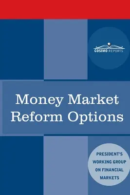 Opcje reformy rynku pieniężnego - Money Market Reform Options