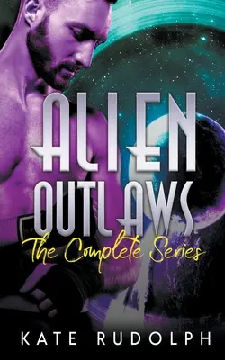 Alien Outlaws: Kompletna seria - Alien Outlaws: The Complete Series