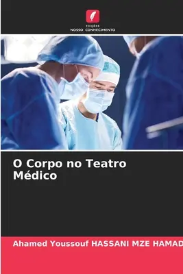 O Corpo no Teatro Mdico