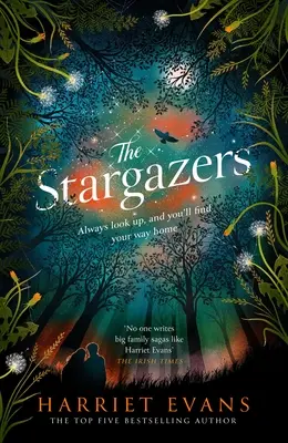 The Stargazers: Niezwykle wciągająca historia domu, rodziny i ukrytych sekretów, które zmieniają życie na zawsze - The Stargazers: The Utterly Engaging Story of a House, a Family, and the Hidden Secrets That Change Lives Forever